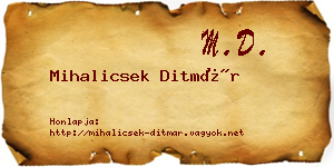 Mihalicsek Ditmár névjegykártya